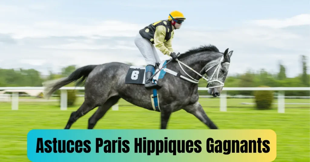 astuces paris hippiques gagnants - conseils & stratégies